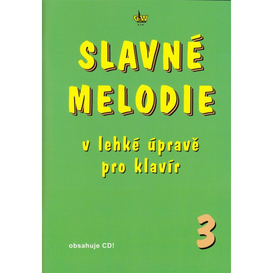 Slavné melodie 3 v lehké úpravě pro klavír